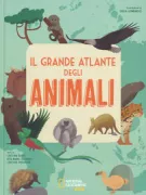Copertina libro <b>Il grande atlante degli animali</b>
