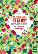 Copertina libro <b>I labirinti di Alice nel paese delle meraviglie</b>