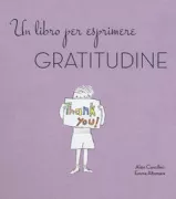 Copertina libro <b>Un libro per esprimere gratitudine</b>