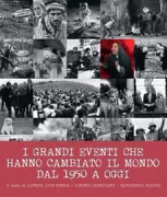 Copertina libro <b>I grandi eventi che hanno cambiato il mondo dal 1950 a oggi</b>
