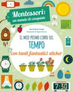 Copertina libro <b>Il mio primo libro per capire il tempo. Montessori: un mondo di conquiste</b>
