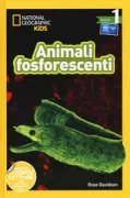 Copertina libro <b>Animali fosforescenti<br></b>(titolo originale o altro titolo: <i>Glowing animals</i>)