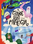 Copertina libro <b>Il grande libro della mitologia</b>