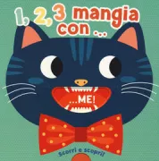 Copertina libro <b>1, 2, 3 mangia con ... me!</b>