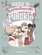 Copertina libro <b>Guida di sopravvivenza alla pubertà</b>