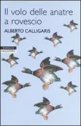Copertina libro <b>Il volo delle anatre a rovescio</b>