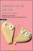 Copertina libro <b>L'amore non fa per me</b>