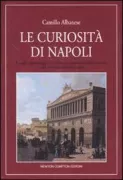 Copertina libro <b>Le curiosità di Napoli</b>