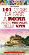 Copertina libro <b>101 cose da fare a Roma almeno una volta nella vita</b>