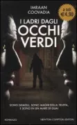 Copertina libro <b>I ladri dagli occhi verdi<br></b>(titolo originale o altro titolo: <i>Green-eyed thieves</i>)
