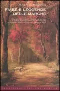 Copertina libro <b>Fiabe e leggende delle Marche</b>