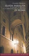 Copertina libro <b>Guida insolita ai misteri, ai segreti, alle leggende e alle curiosità di Roma</b>