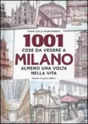 Copertina libro <b>1001 cose da vedere a Milano almeno una volta nella vita</b>