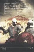 Copertina libro <b>L'ultima battaglia dell'impero romano</b>