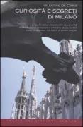 Copertina libro <b>Curiosità e segreti di Milano</b>