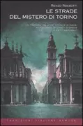 Copertina libro <b>Le strade del mistero di Torino</b>