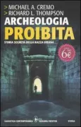 Copertina libro <b>Archeologia proibita<br></b>(titolo originale o altro titolo: <i>The hidden history of the human race</i>)