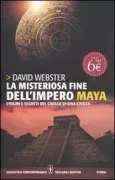 Copertina libro <b>La misteriosa fine dell'impero maya<br></b>(titolo originale o altro titolo: <i>The fall of the ancient Maya</i>)