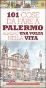 Copertina libro <b>101 cose da fare a Palermo almeno una volta nella vita</b>