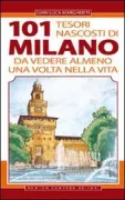 Copertina libro <b>101 tesori nascosti di Milano da vedere almeno una volta nella vita</b>