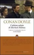 Copertina libro <b>L'ultimo saluto di Sherlock Holmes<br></b>(titolo originale o altro titolo: <i>His last bow</i>)