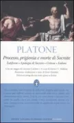 Copertina libro <b>Processo, prigionia e morte di Socrate</b>