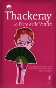 Copertina libro <b>La fiera delle vanità<br></b>(titolo originale o altro titolo: <i>Vanity fair</i>)