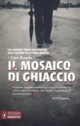 Copertina libro <b>Il mosaico di ghiaccio<br></b>(titolo originale o altro titolo: <i>Skuggans spel</i>)