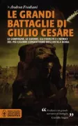 Copertina libro <b>Le grandi battaglie di Giulio Cesare</b>