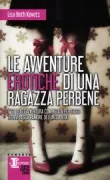 Copertina libro <b>Le avventure erotiche di una ragazza perbene<br></b>(titolo originale o altro titolo: <i>Lux's pratical erotica adventure</i>)