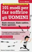 Copertina libro <b>101 modi per far soffrire gli uomini</b>