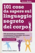 Copertina libro <b>101 cose da sapere sul linguaggio segreto del corpo</b>