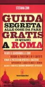 Copertina libro <b>Guida segreta alle cose da fare gratis (o quasi) a Roma</b>