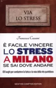 Copertina libro <b>E' facile vincere lo stress a Milano se sai dove andare</b>
