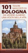 Copertina libro <b>101 tesori nascosti di Bologna da vedere almeno una volta nella vita</b>