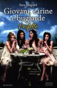 Copertina libro <b>Giovani, carine e bugiarde<br></b>(titolo originale o altro titolo: <i>Pretty little liars. Perfect</i>)