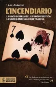 Copertina libro <b>L'incendiario<br></b>(titolo originale o altro titolo: <i>Torch</i>)