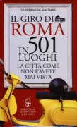 Copertina libro <b>Il giro di Roma in 501 luoghi</b>