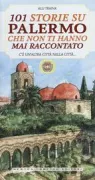 Copertina libro <b>101 storie su Palermo che non ti hanno mai raccontato</b>