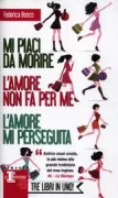 Copertina libro <b>Mi piaci da morire L'amore non fa per me L'amore mi perseguita<br></b>(titolo originale o altro titolo: <i>L'amore non fa per me</i>)