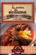 Copertina libro <b>La cucina siciliana in 1000 ricette tradizionali</b>