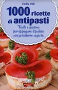 Copertina libro <b>1000 ricette di antipasti</b>