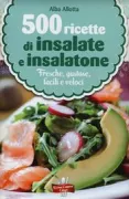 Copertina libro <b>Cinquecento semplici, originali e gustose ricette per preparare le insalate</b>