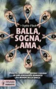 Copertina libro <b>Balla, sogna, ama<br></b>(titolo originale o altro titolo: <i>Bunheads</i>)