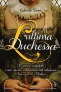 Copertina libro <b>L'ultima duchessa<br></b>(titolo originale o altro titolo: <i>His last duchess</i>)