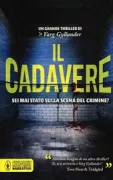 Copertina libro <b>Il cadavere<br></b>(titolo originale o altro titolo: <i>Somliga linor brister</i>)
