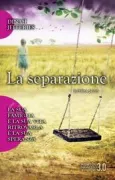 Copertina libro <b>La separazione<br></b>(titolo originale o altro titolo: <i>The Separation</i>)