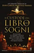 Copertina libro <b>Il custode del libro dei sogni<br></b>(titolo originale o altro titolo: <i>El libro de los suenos</i>)