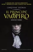 Copertina libro <b>Il principe vampiro. Sogno nero<br></b>(titolo originale o altro titolo: <i>Dark dream</i>)