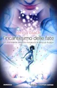 Copertina libro <b>L'incantesimo delle fate<br></b>(titolo originale o altro titolo: <i>Shadowspell</i>)